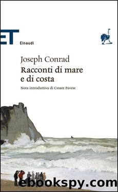 Conrad Joseph - 1912 - Racconti di mare e di costa by Conrad Joseph