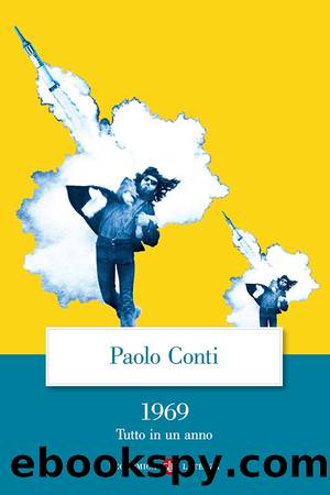Conti Paolo - 2019 - 1969: Tutto in un anno by Conti Paolo