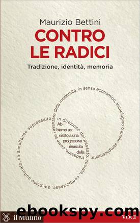 Contro le radici by Maurizio Bettini