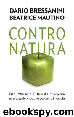 Contro natura by Dario Bressanini Beatrice Mautino & Beatrice Mautino