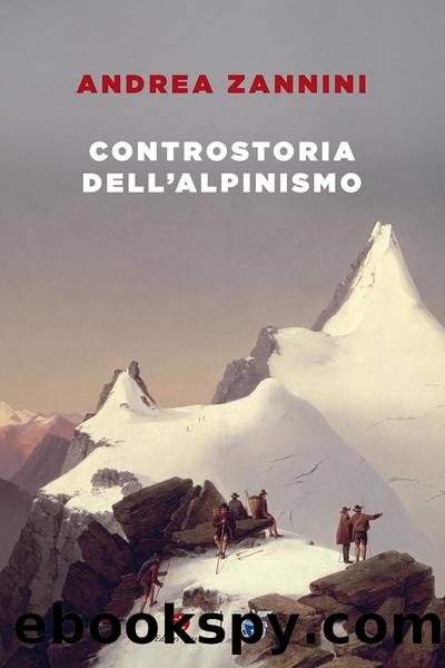 Controstoria dell'alpinismo by Andrea Zannini