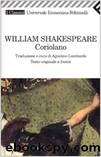 Coriolano. Testo Inglese a Fronte by William Shakespeare