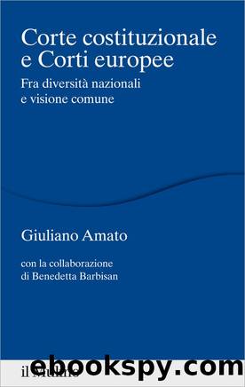 Corte costituzionale e Corti europee by Giuliano Amato