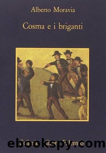 Cosma e i Briganti (Italian Edition) by Moravia