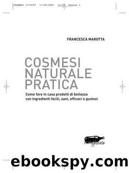 Cosmesi naturale pratica by Francesca Marotta