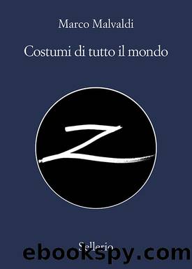 Costumi di tutto il mondo (I delitti del BarLume) (Italian Edition) by Marco Malvaldi