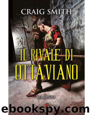 Craig Smith - Il rivale di Ottaviano (2019) by admin