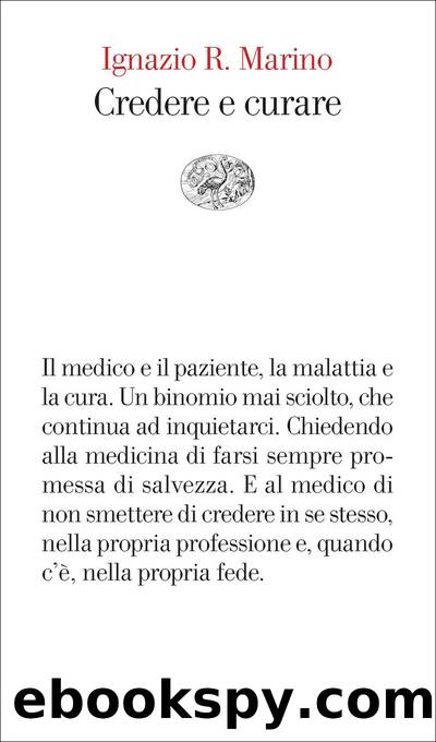 Credere e curare by Ignazio Marino
