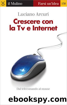 Crescere con la Tv e Internet by Luciano Arcuri