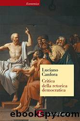 Critica della retorica democratica by Luciano Canfora
