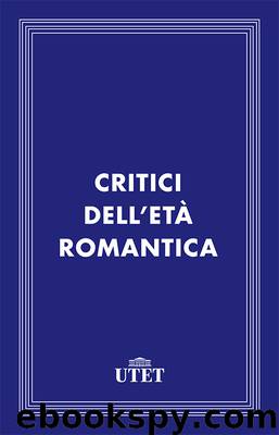 Critici dell'età romantica by Aa. Vv