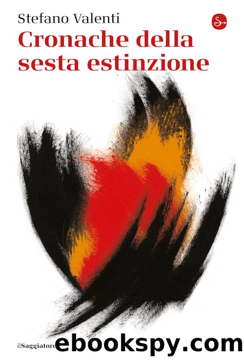 Cronache della sesta estinzione by Stefano Valenti