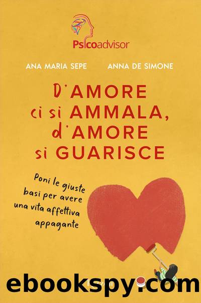 D'amore ci si ammala, d'amore si guarisce by Ana Maria Sepe & Anna De Simone
