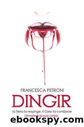 DINGIR: Episode 1 + 2 (Italian Edition) by Francesca Petroni