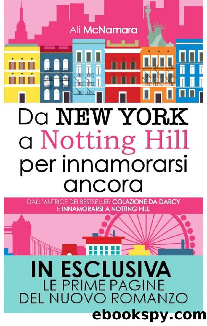 Da New York a Notting Hill per innamorarsi ancora by Ali McNamara