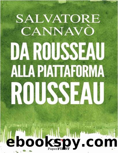 Da Rousseau alla piattaforma Rousseau (Italian Edition) by Cannavò Salvatore