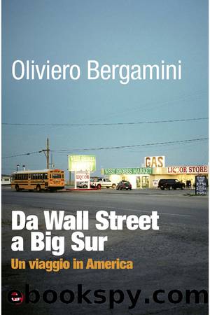 Da Wall Street a Big Sur by Oliviero Bergamini;