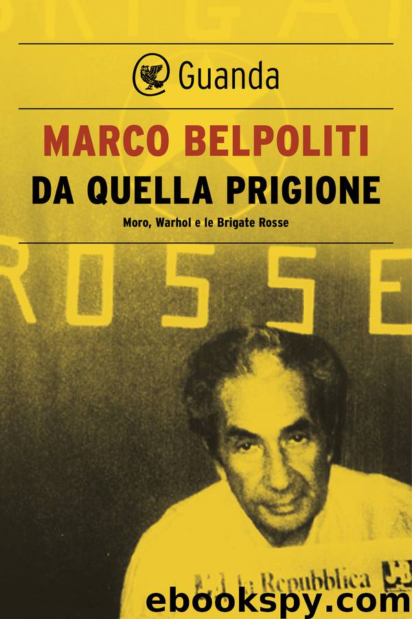 Da quella prigione by Marco Belpoliti