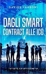 Dagli Smart Contract Alle ICO: La Blockchain Non Dorme Mai by Davide Carboni