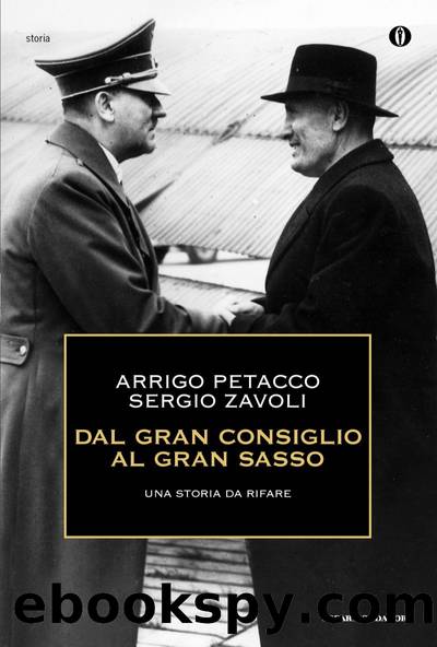 Dal Gran consiglio al Gran Sasso by Arrigo Petacco & Sergio Zavoli