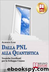 Dalla PNL alla Quantistica by Alberto Lori