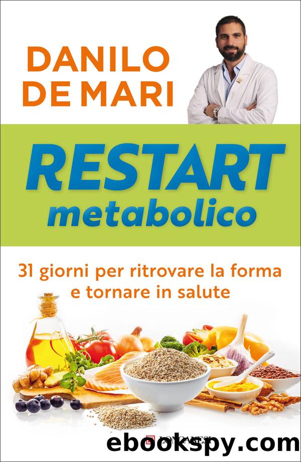 Danilo De Mari by Restart metabolico. 31 giorni per ritrovare la forma e tornare in salute (2021)