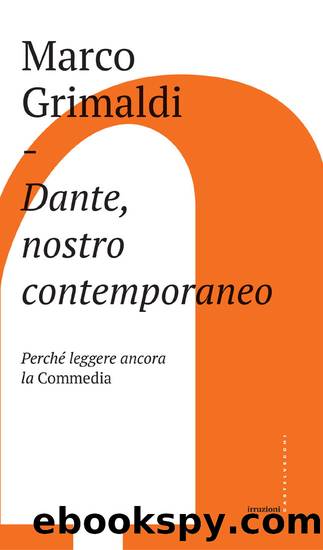 Dante, nostro contemporaneo by Marco Grimaldi