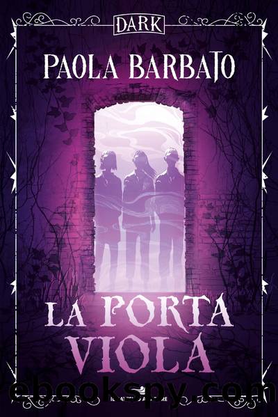 Dark - La porta viola by Paola Barbato
