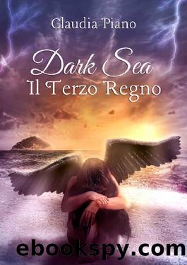 Dark Sea. Il Terzo Regno (Italian Edition) by Claudia Piano