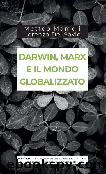 Darwin, Marx e il mondo globalizzato by Matteo Mameli Lorenzo Del Savio