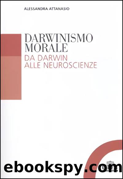 Darwinismo morale. Da Darwin alle neuroscienze by Alessandra Attanasio