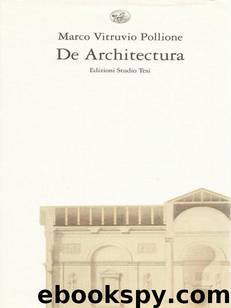 De Architectura by Marco Vitruvio Pollione