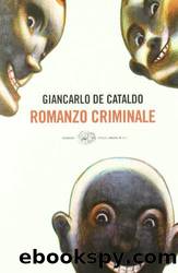 De Cataldo Giancarlo - 2002 - Romanzo Criminale by De Cataldo Giancarlo