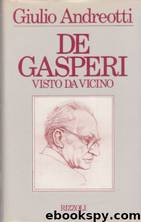 De Gasperi Visto Da Vicino by Giulio Andreotti