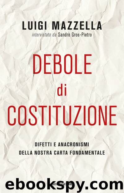 Debole di costituzione by Luigi Mazzella & Sandro Gros-Pietro