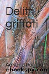 Delitti Griffati by Adriano Poggio