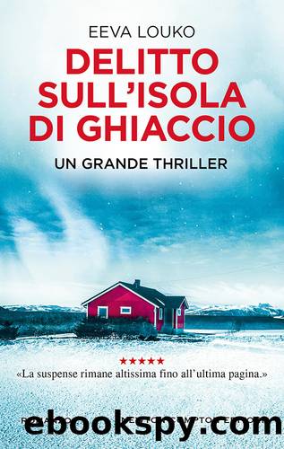 Delitto sull'isola di ghiaccio by Eeva Louko