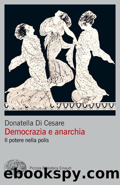 Democrazia e anarchia by Donatella Di Cesare