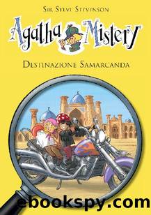 Destinazione Samarcanda. Agatha Mistery. Vol. 16 by Sir Steve Stevenson