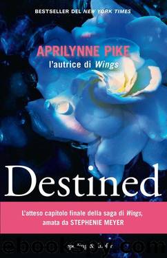 Destined (Italian Edition) by Pike Aprilynne