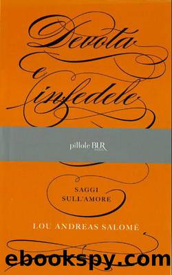 Devota e infedele (Pillole BUR) (Italian Edition) by Lou Andreas-Salomé