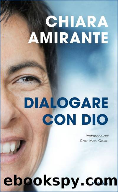 Dialogare con Dio by Chiara Amirante