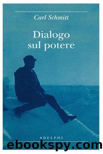 Dialogo sul potere (2012) by Carl Schmitt