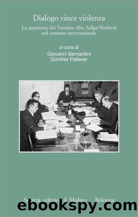 Dialogo vince violenza by Giovanni Bernardini Günther Pallaver