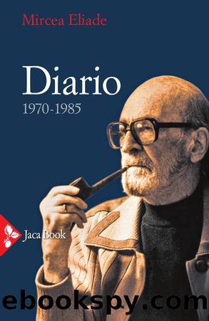 Diario 1970 - 1985 by Mircea Eliade