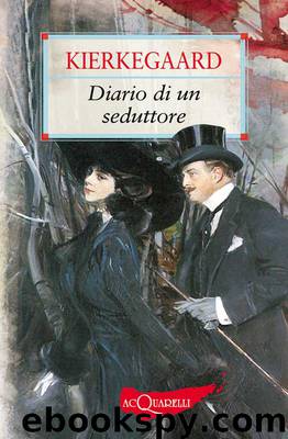Diario del seduttore by Søren A. Kierkegaard