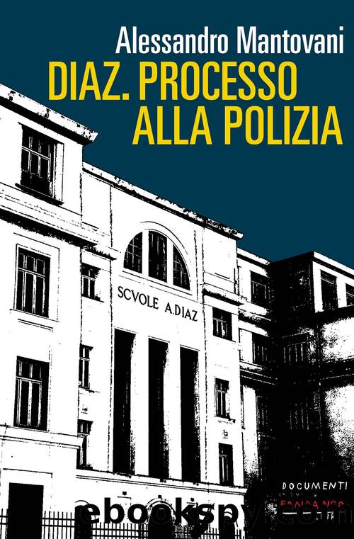Diaz - Processo alla polizia, N.E. by Alessandro Mantovani