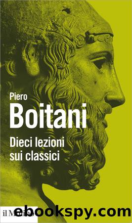 Dieci lezioni sui classici by Piero Boitani;