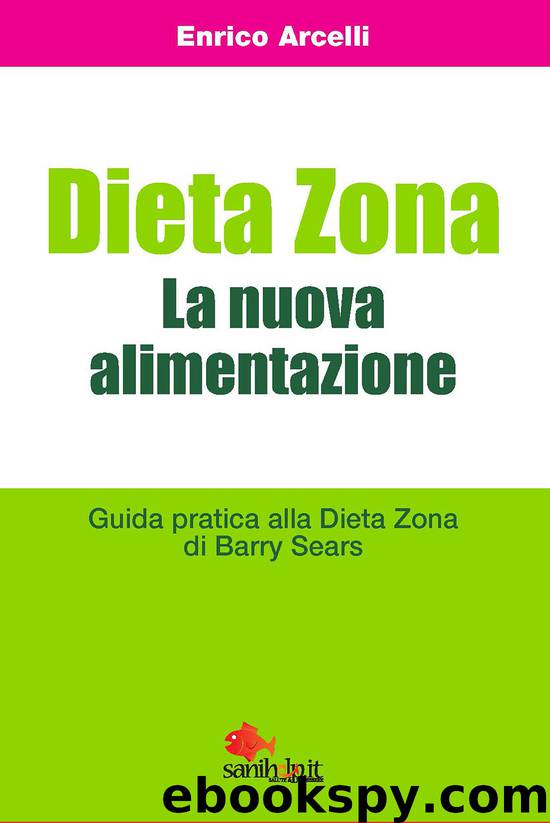 Dieta Zona by Enrico Arcelli