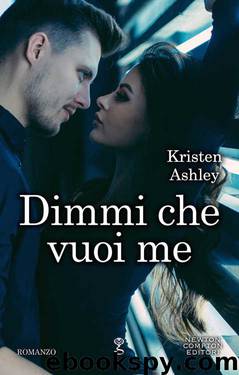 Dimmi che vuoi me (Italian Edition) by Kristen Ashley